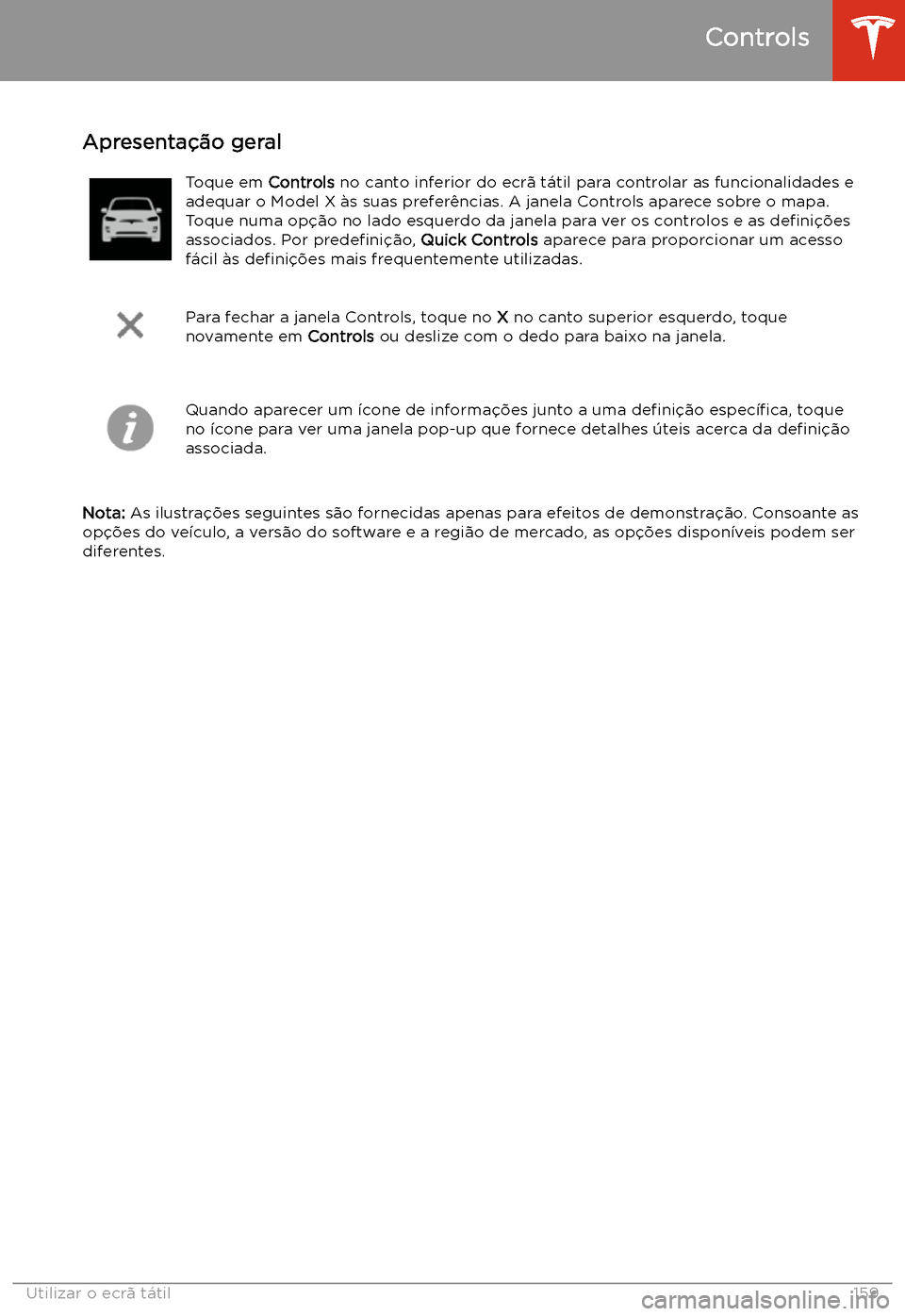TESLA MODEL X 2020 Manual do proprietário (in Portuguese) Utilizar o ecr TESLA MODEL X 2020 Manual do proprietário (in Portuguese) Utilizar o ecr