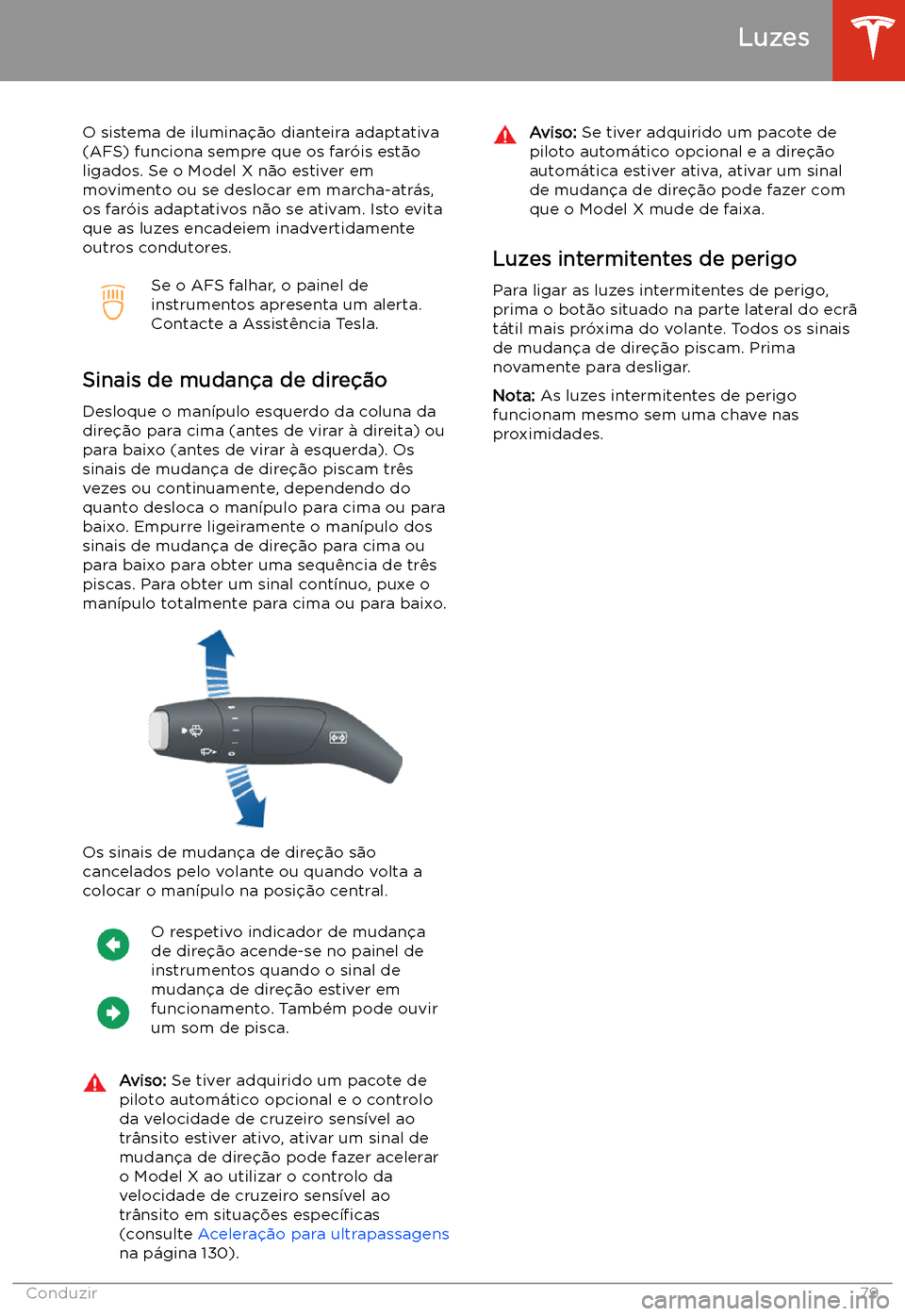 TESLA MODEL X 2020 Manual do proprietário (in Portuguese) O sistema de ilumina TESLA MODEL X 2020 Manual do proprietário (in Portuguese) O sistema de ilumina