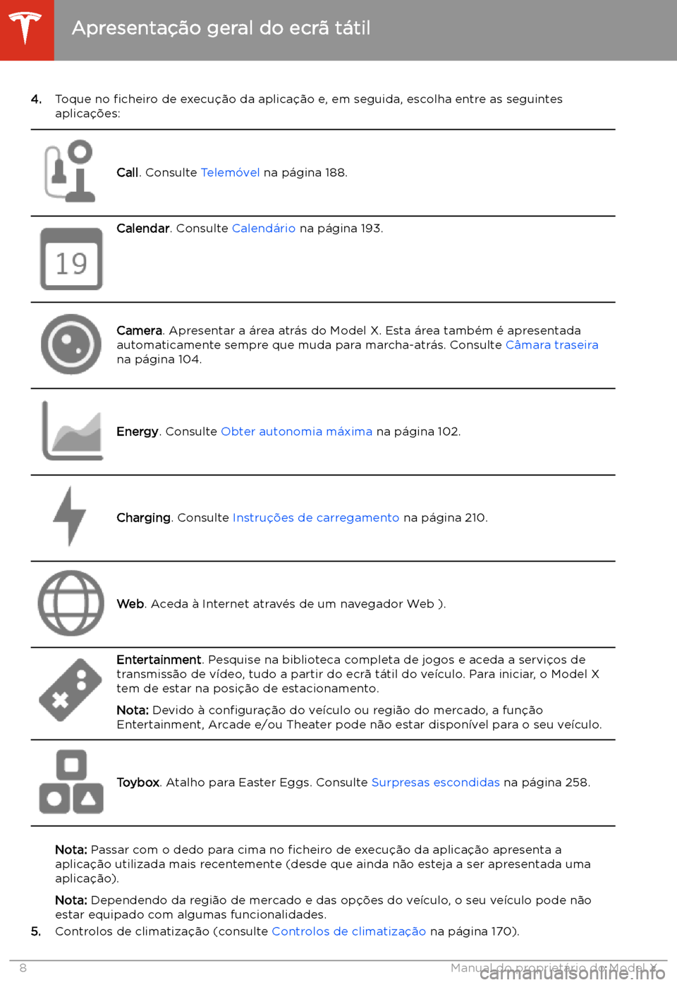 TESLA MODEL X 2020  Manual do proprietário (in Portuguese)  4.Toque no  