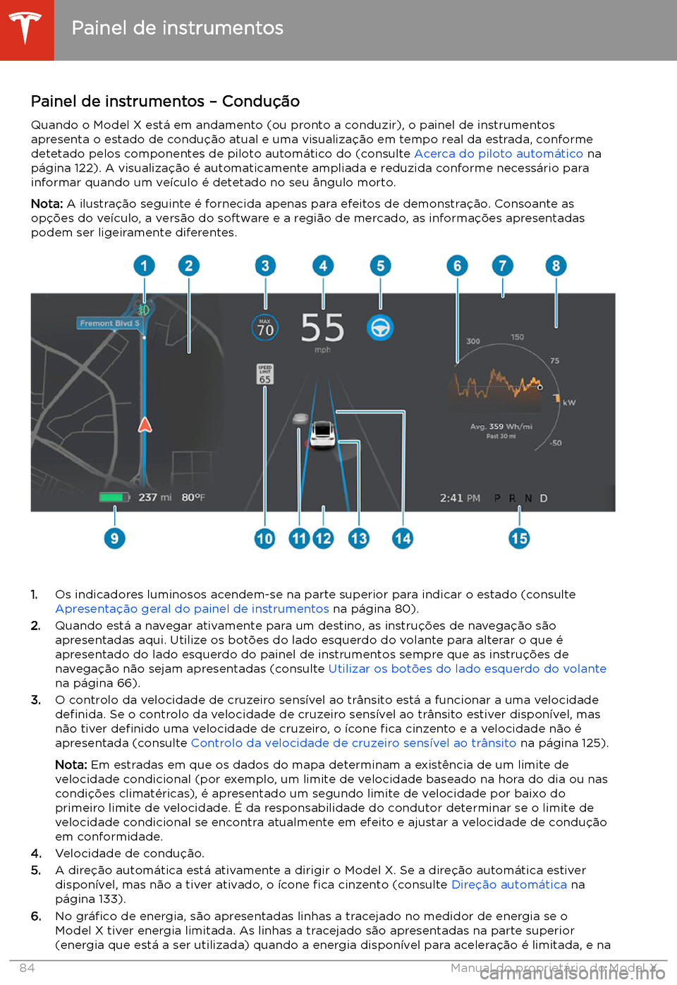 TESLA MODEL X 2020 Manual do proprietário (in Portuguese) Painel de instrumentos TESLA MODEL X 2020 Manual do proprietário (in Portuguese) Painel de instrumentos