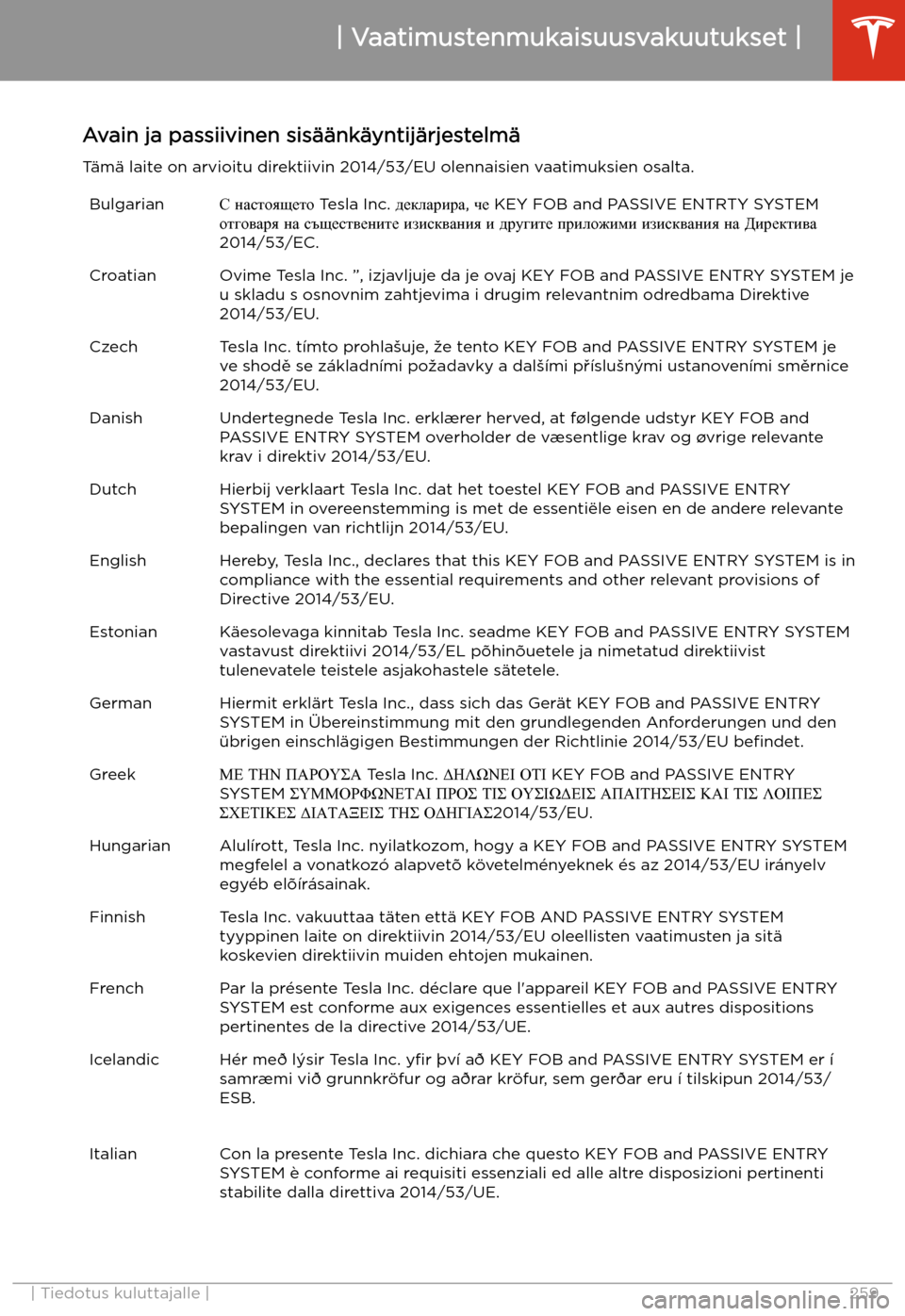 TESLA MODEL X 2020 Omistajan käsikirja (in Finnish) Avain ja passiivinen sis TESLA MODEL X 2020 Omistajan käsikirja (in Finnish) Avain ja passiivinen sis