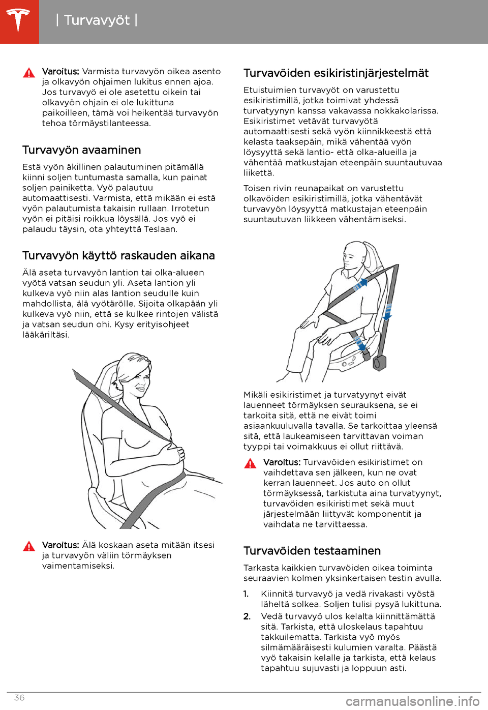 TESLA MODEL X 2020 Omistajan käsikirja (in Finnish) Varoitus: Varmista turvavy TESLA MODEL X 2020 Omistajan käsikirja (in Finnish) Varoitus: Varmista turvavy