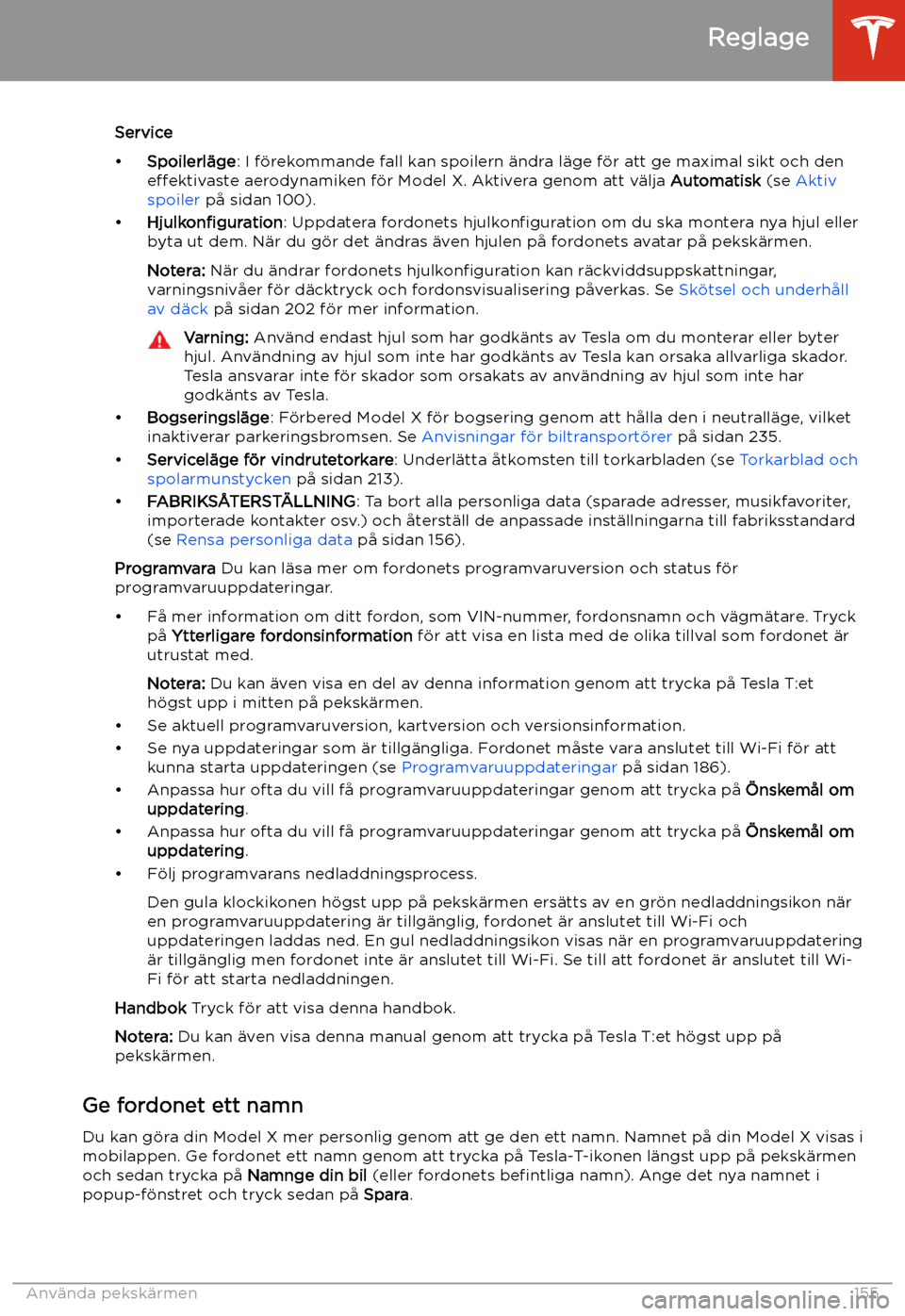 TESLA MODEL X 2020 Ägarmanual (in Swedish) Service
TESLA MODEL X 2020 Ägarmanual (in Swedish) Service