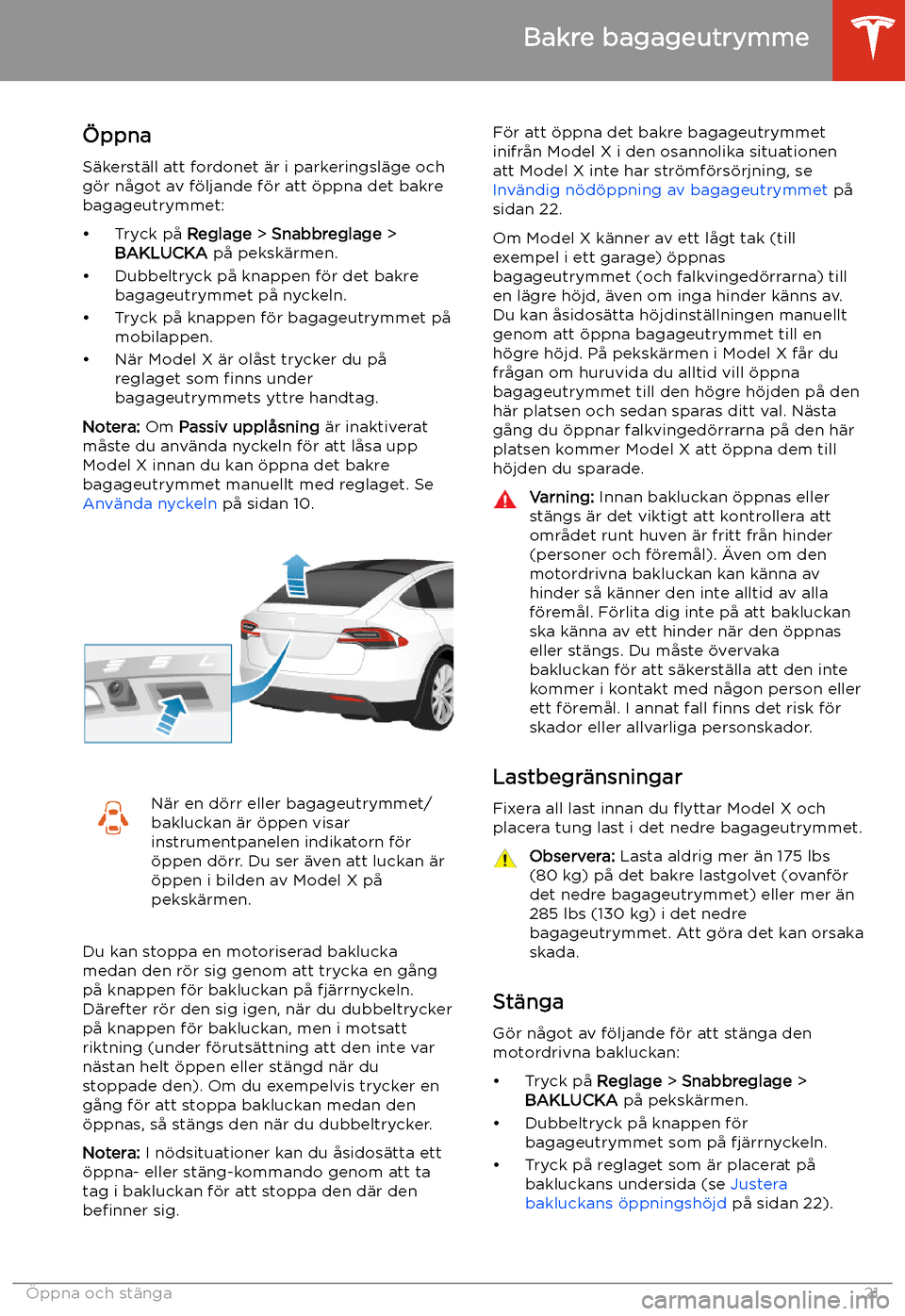 TESLA MODEL X 2020 Ägarmanual (in Swedish) Bakre bagageutrymme
TESLA MODEL X 2020 Ägarmanual (in Swedish) Bakre bagageutrymme
