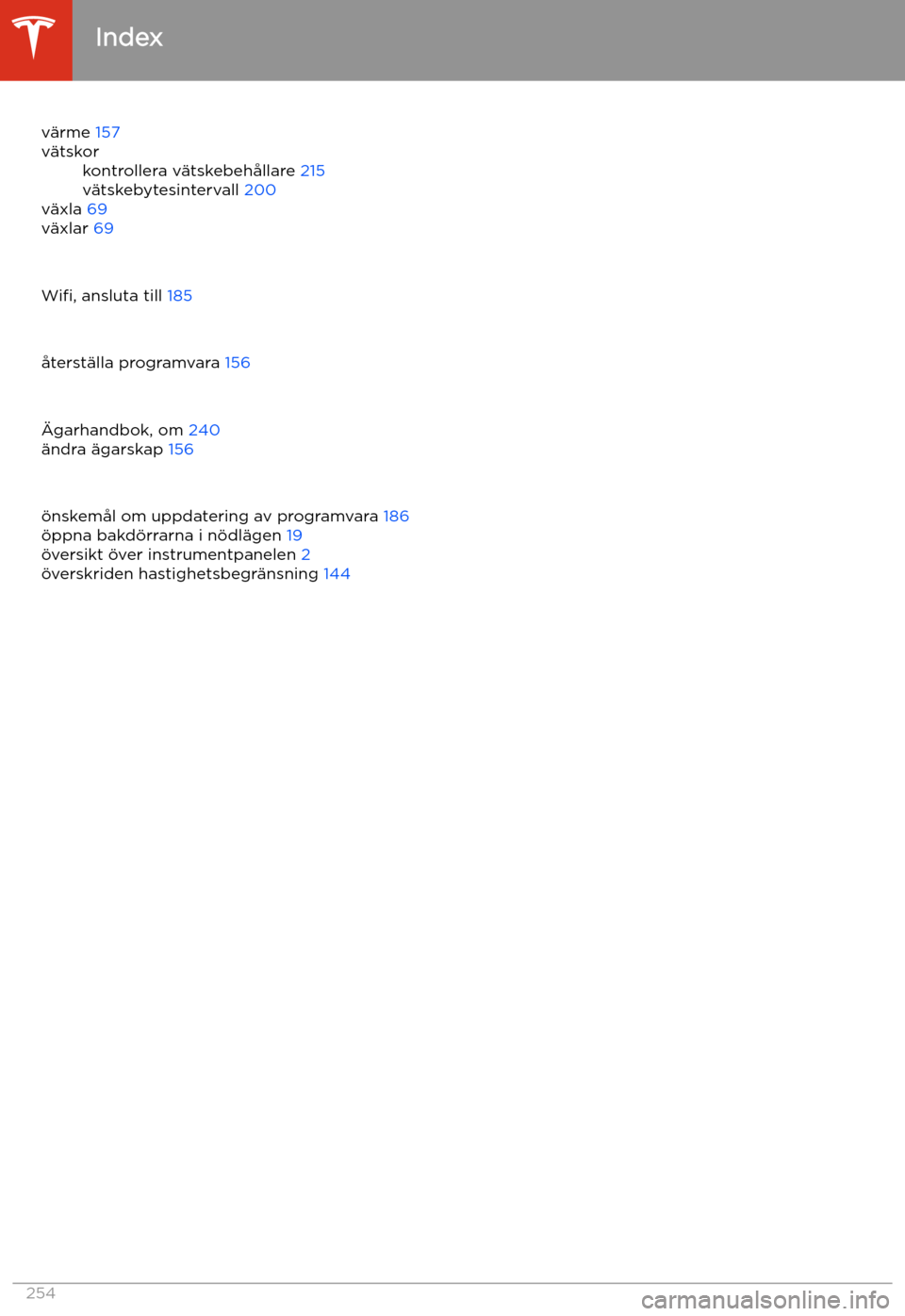 TESLA MODEL X 2020 Ägarmanual (in Swedish) v TESLA MODEL X 2020 Ägarmanual (in Swedish) v