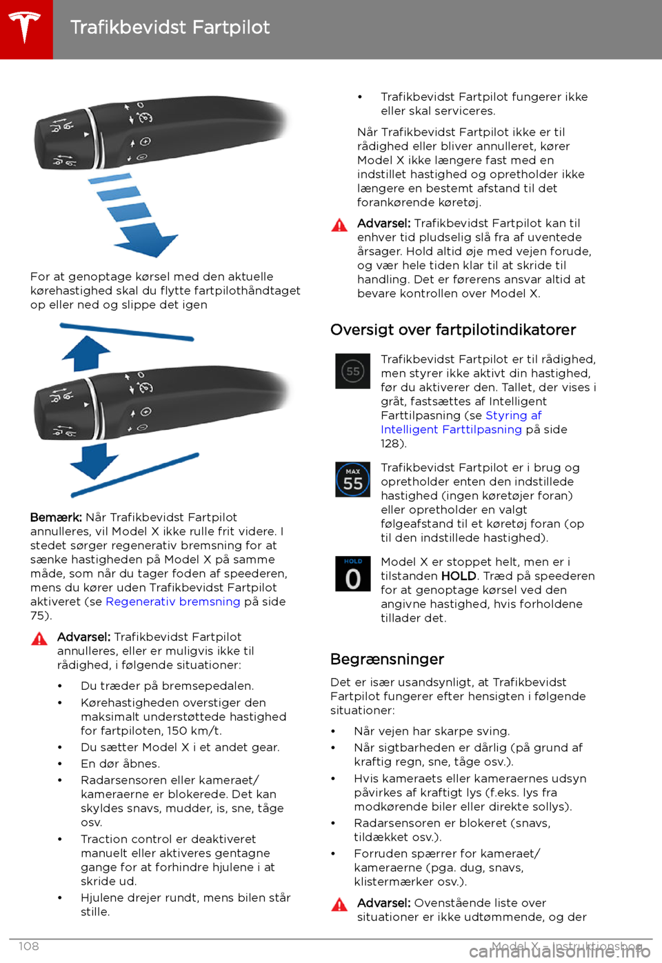 TESLA MODEL X 2019  Instruktionsbog (in Danish) For at genoptage k TESLA MODEL X 2019  Instruktionsbog (in Danish) For at genoptage k
