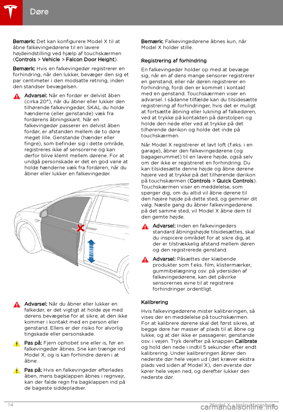 TESLA MODEL X 2019 Instruktionsbog (in Danish) Bem TESLA MODEL X 2019 Instruktionsbog (in Danish) Bem