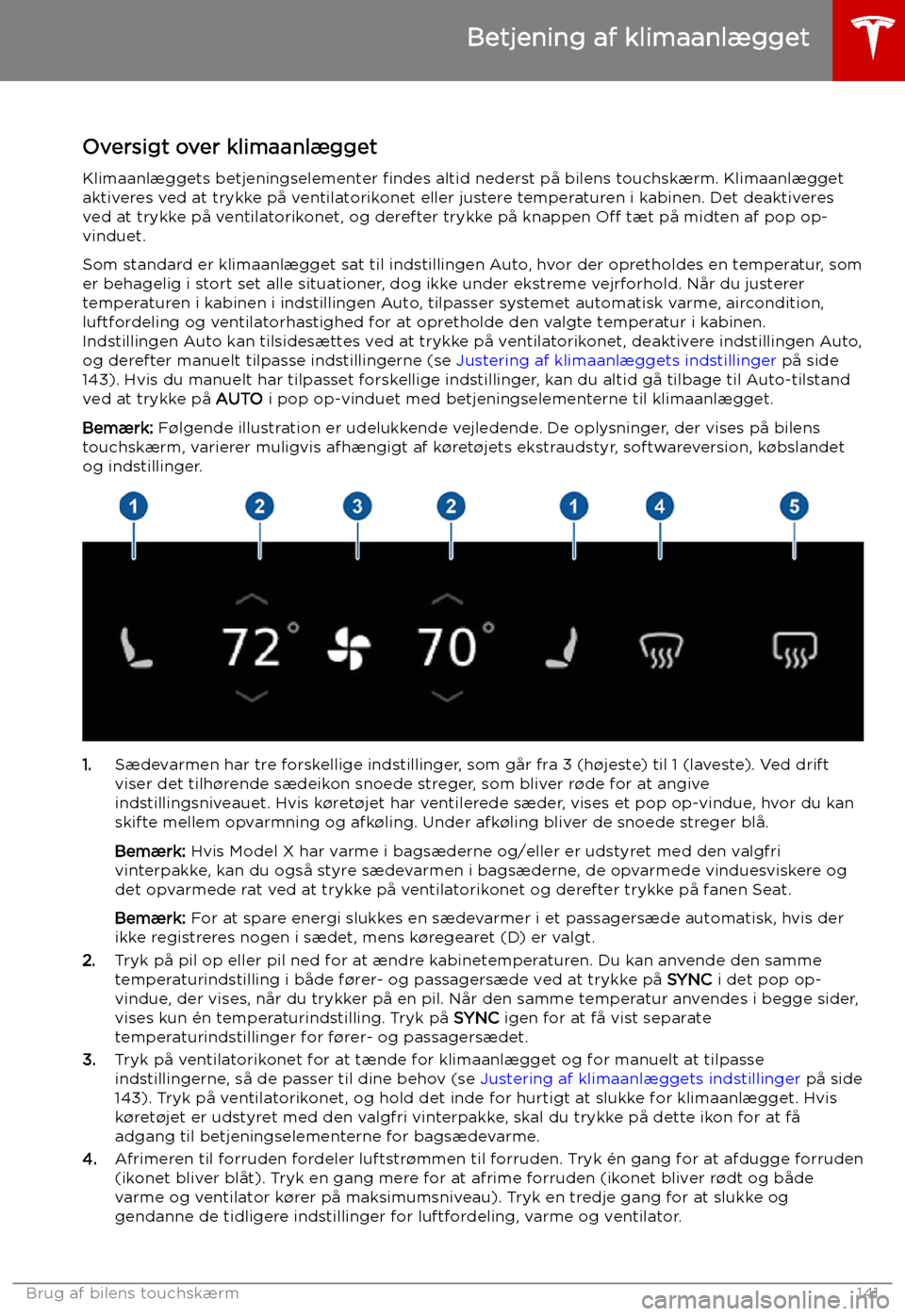 TESLA MODEL X 2019 Instruktionsbog (in Danish) Betjening af klimaanl TESLA MODEL X 2019 Instruktionsbog (in Danish) Betjening af klimaanl