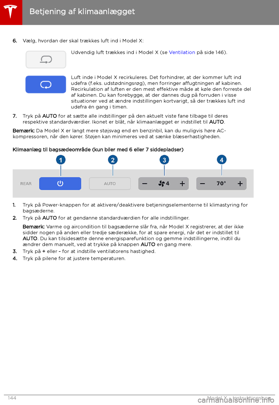 TESLA MODEL X 2019 Instruktionsbog (in Danish) 6.V TESLA MODEL X 2019 Instruktionsbog (in Danish) 6.V