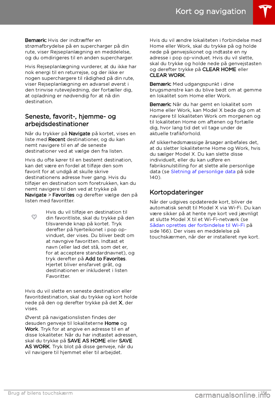 TESLA MODEL X 2019 Instruktionsbog (in Danish) Bem TESLA MODEL X 2019 Instruktionsbog (in Danish) Bem