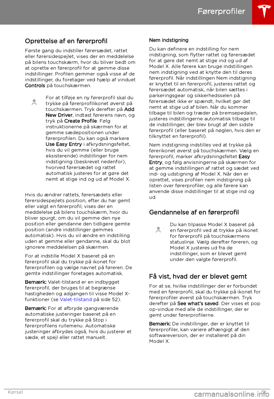 TESLA MODEL X 2019 Instruktionsbog (in Danish) K TESLA MODEL X 2019 Instruktionsbog (in Danish) K