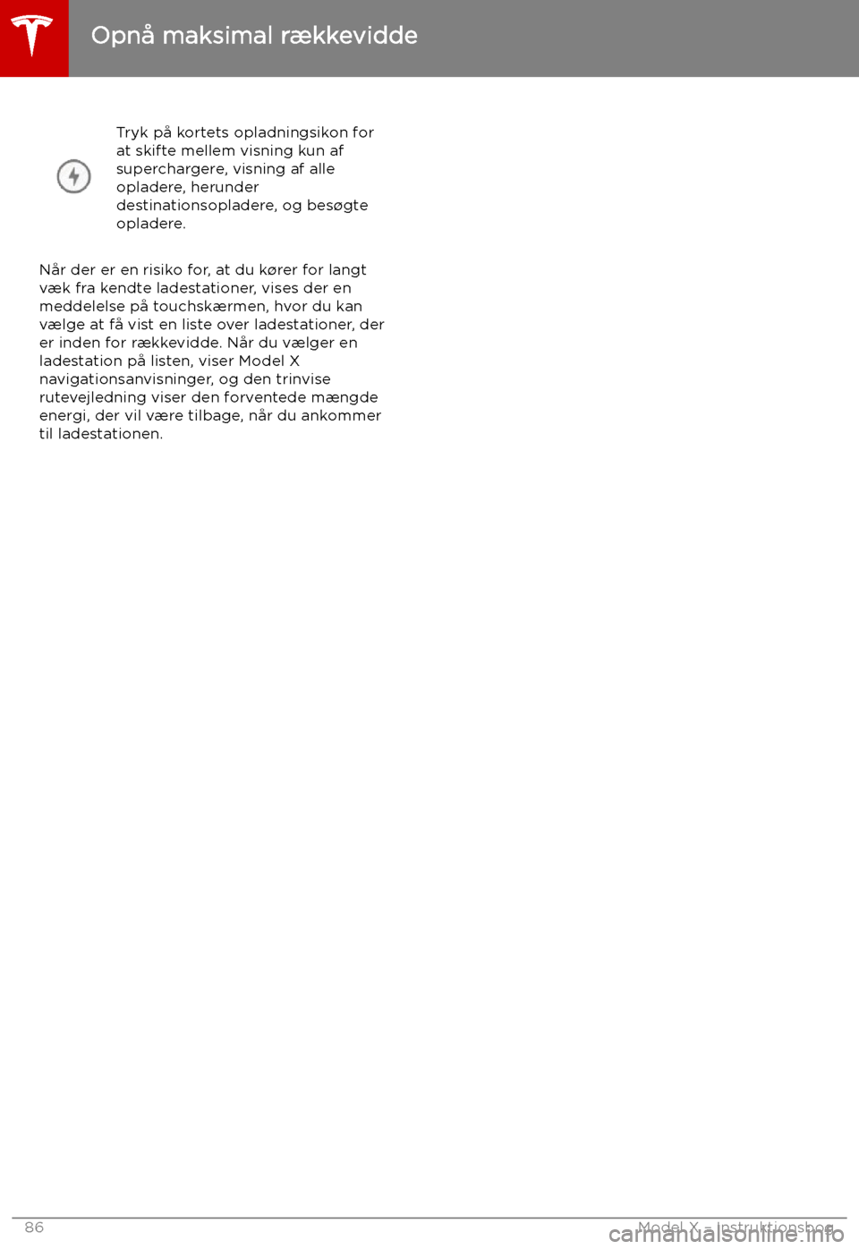 TESLA MODEL X 2019 Instruktionsbog (in Danish) Tryk p TESLA MODEL X 2019 Instruktionsbog (in Danish) Tryk p