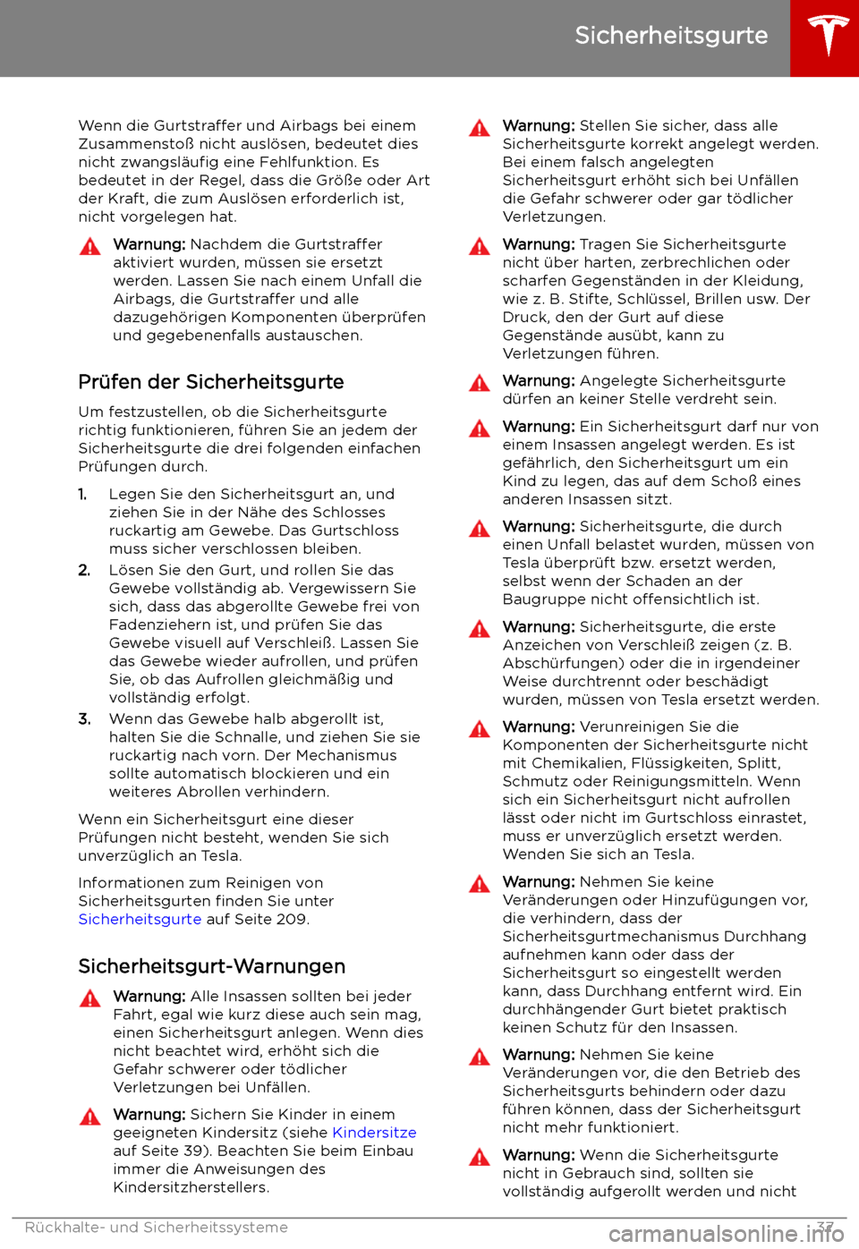 TESLA MODEL X 2019  Betriebsanleitung (in German)  Wenn die Gurtstraffer  und Airbags bei einem
Zusammensto