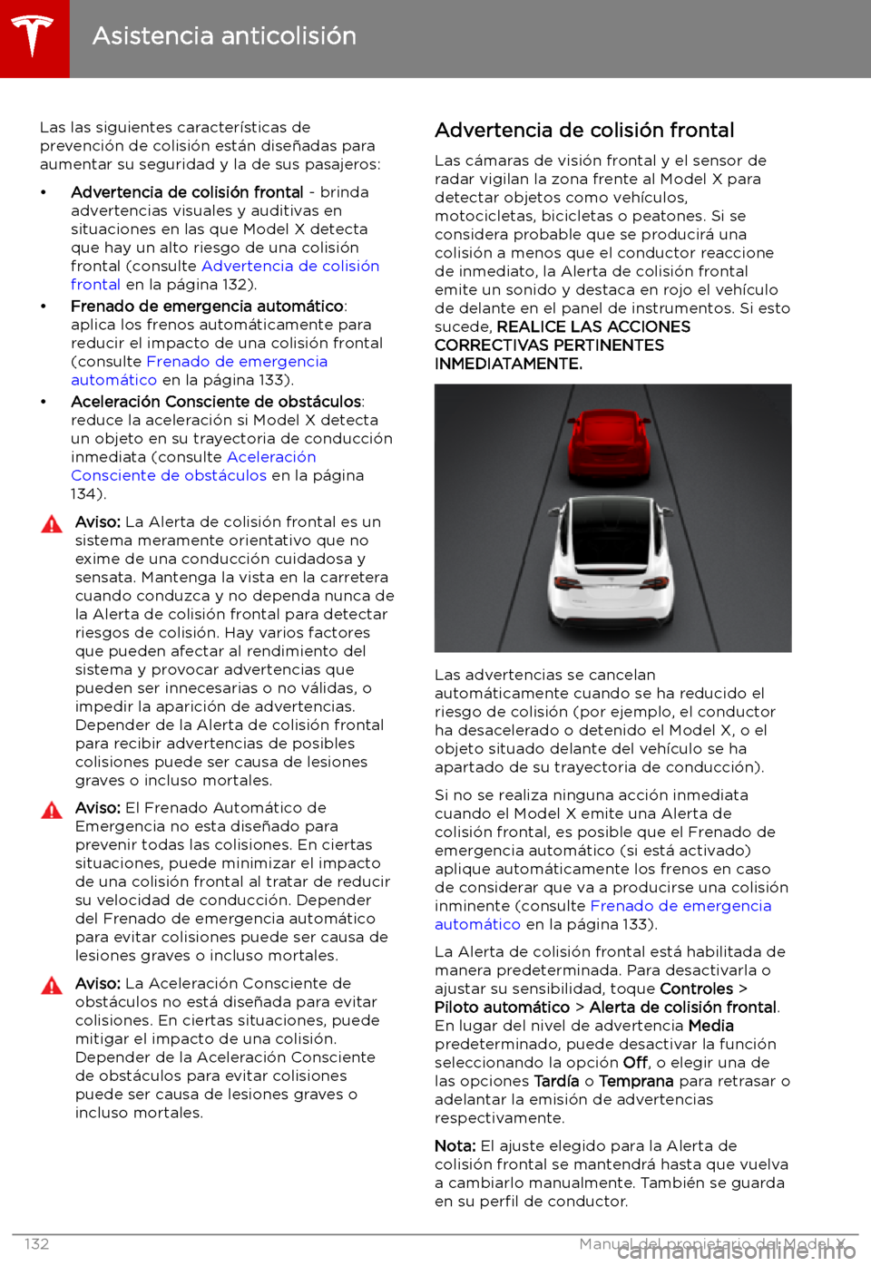 TESLA MODEL X 2019 Manual del propietario (in Spanish) Asistencia anticolisi TESLA MODEL X 2019 Manual del propietario (in Spanish) Asistencia anticolisi