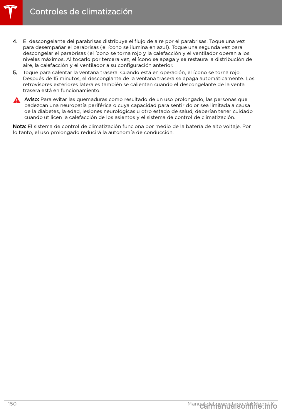 TESLA MODEL X 2019   Manual del propietario (in Spanish) 4.El descongelante del parabrisas distribuye el  