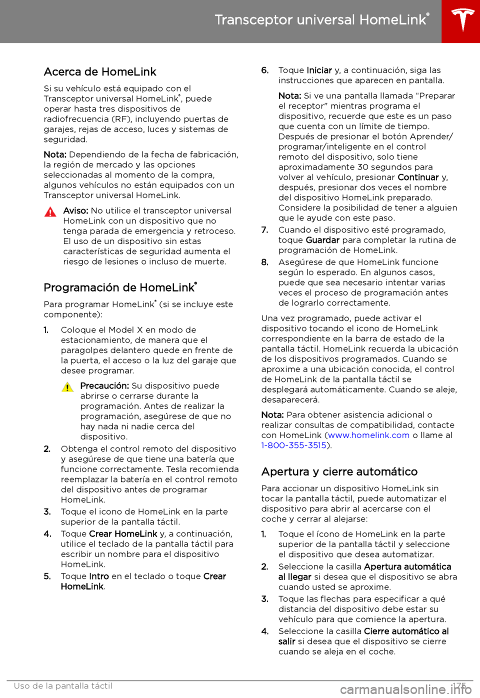 TESLA MODEL X 2019 Manual del propietario (in Spanish) Transceptor universal HomeLink TESLA MODEL X 2019 Manual del propietario (in Spanish) Transceptor universal HomeLink