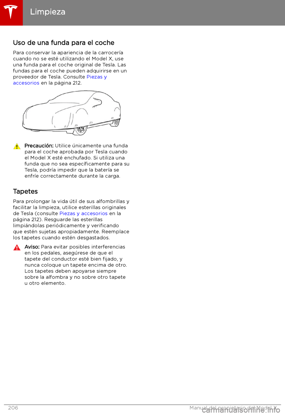 TESLA MODEL X 2019 Manual del propietario (in Spanish) Uso de una funda para el cochePara conservar la apariencia de la carrocer TESLA MODEL X 2019 Manual del propietario (in Spanish) Uso de una funda para el cochePara conservar la apariencia de la carrocer