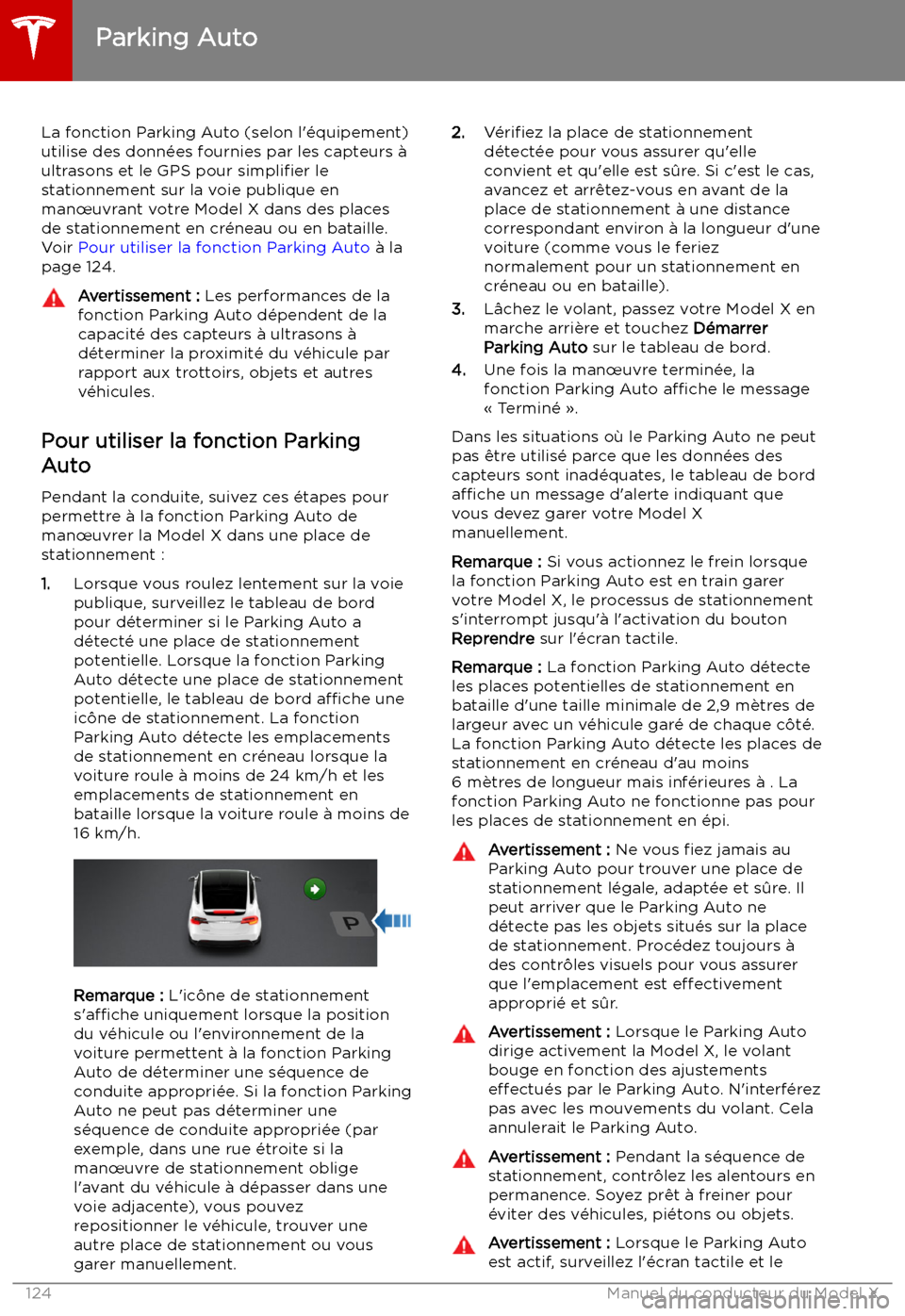 TESLA MODEL X 2019  Manuel du propriétaire (in French) Parking Auto
La fonction Parking Auto (selon l