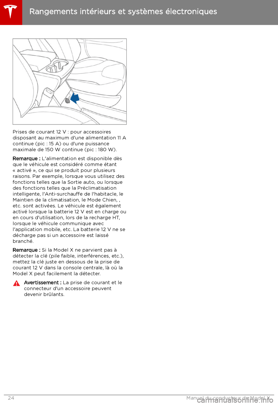 TESLA MODEL X 2019  Manuel du propriétaire (in French) Prises de courant 12 V : pour accessoires
disposant au maximum d