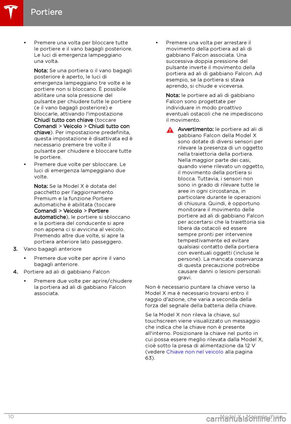 TESLA MODEL X 2019 Manuale del proprietario (in Italian) TESLA MODEL X 2019 Manuale del proprietario (in Italian)
