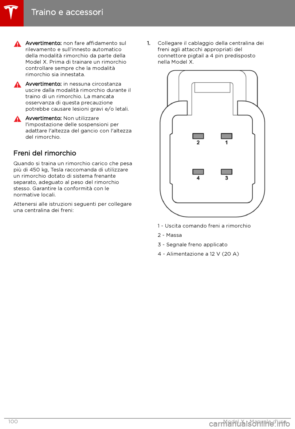 TESLA MODEL X 2019 Manuale del proprietario (in Italian) Avvertimento: non fare a TESLA MODEL X 2019 Manuale del proprietario (in Italian) Avvertimento: non fare a