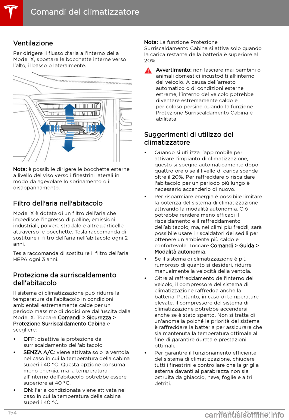 TESLA MODEL X 2019 Manuale del proprietario (in Italian) VentilazionePer dirigere il TESLA MODEL X 2019 Manuale del proprietario (in Italian) VentilazionePer dirigere il