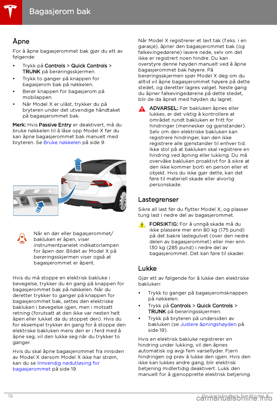 TESLA MODEL X 2019 Brukerhåndbok (in Norwegian) Bagasjerom bak
TESLA MODEL X 2019 Brukerhåndbok (in Norwegian) Bagasjerom bak