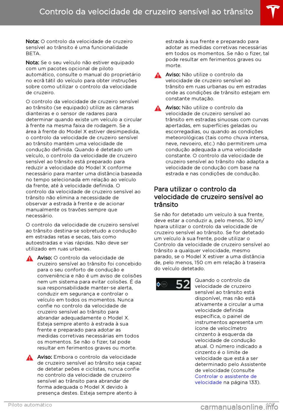 TESLA MODEL X 2019 Manual do proprietário (in Portuguese) Controlo da velocidade de cruzeiro sens TESLA MODEL X 2019 Manual do proprietário (in Portuguese) Controlo da velocidade de cruzeiro sens
