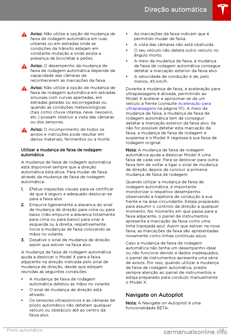 TESLA MODEL X 2019 Manual do proprietário (in Portuguese) Aviso: N TESLA MODEL X 2019 Manual do proprietário (in Portuguese) Aviso: N
