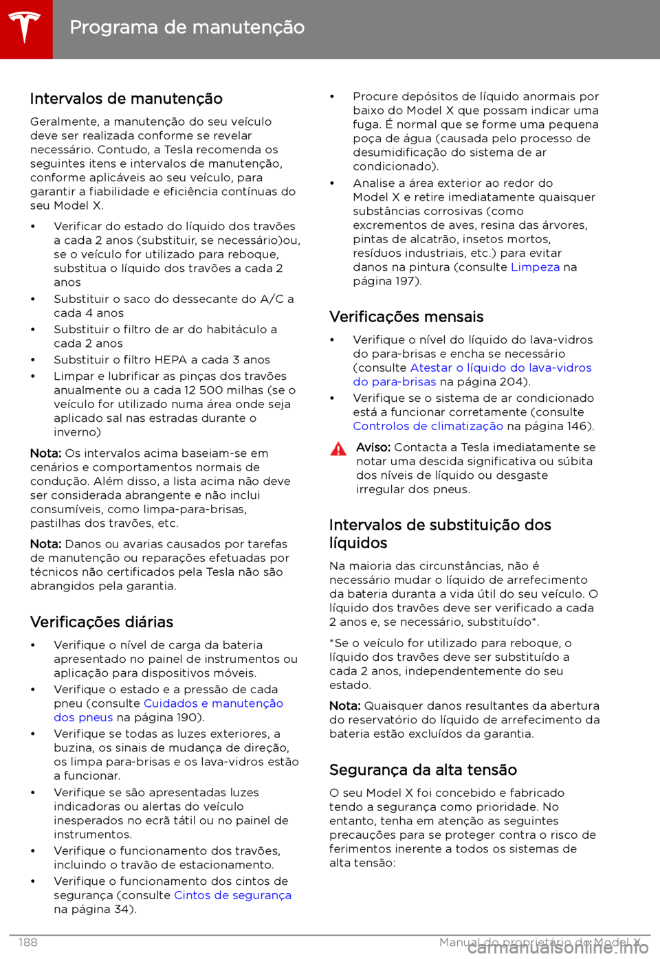 TESLA MODEL X 2019 Manual do proprietário (in Portuguese) Manuten TESLA MODEL X 2019 Manual do proprietário (in Portuguese) Manuten