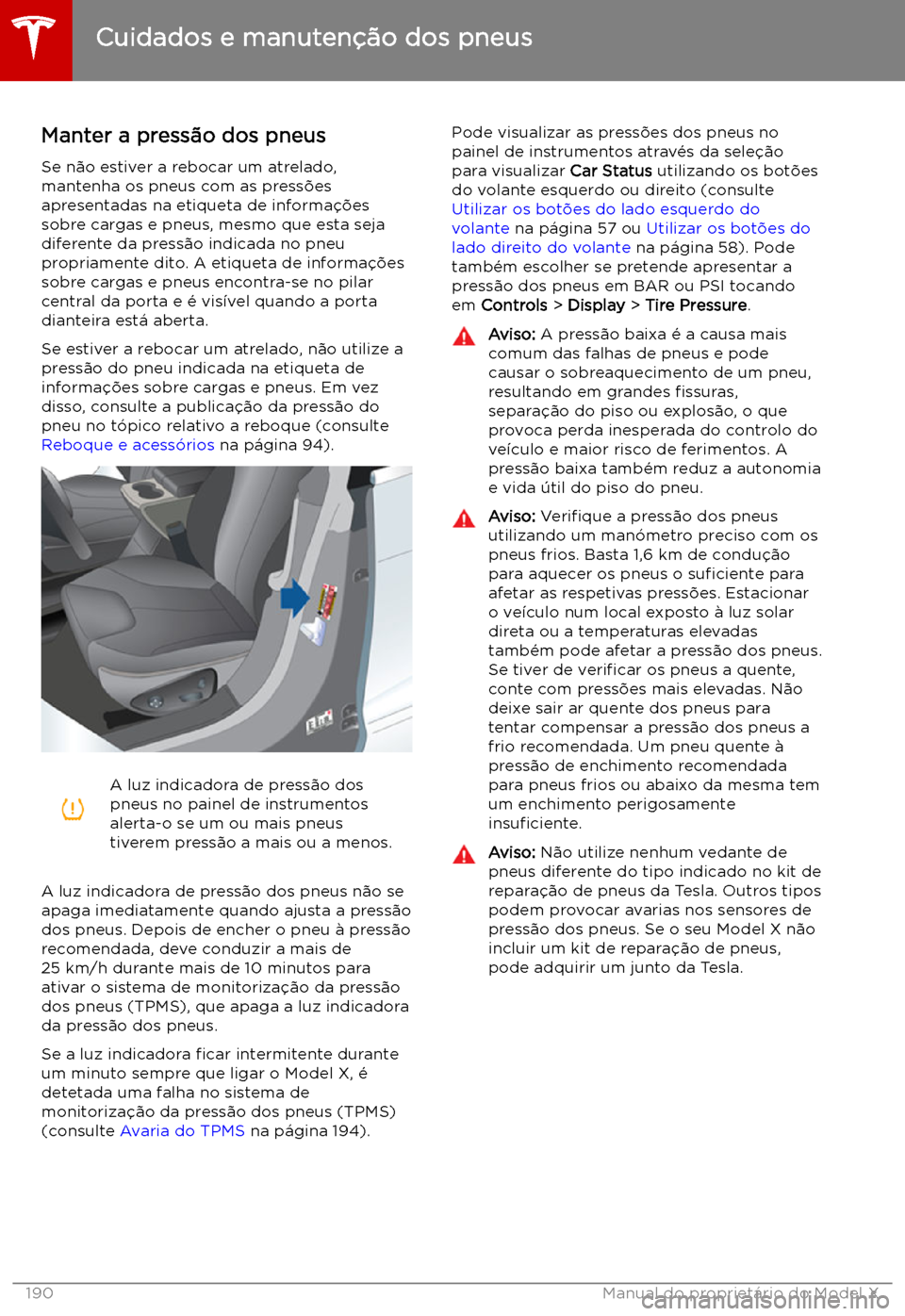 TESLA MODEL X 2019 Manual do proprietário (in Portuguese) Cuidados e manuten TESLA MODEL X 2019 Manual do proprietário (in Portuguese) Cuidados e manuten