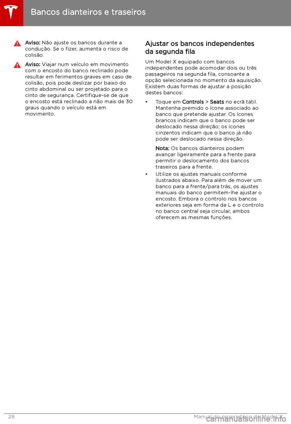 TESLA MODEL X 2019  Manual do proprietário (in Portuguese) Aviso: N