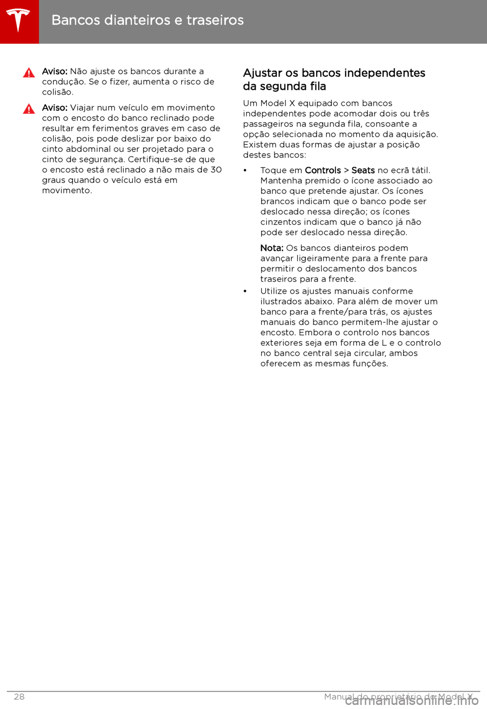 TESLA MODEL X 2019 Manual do proprietário (in Portuguese) Aviso: N TESLA MODEL X 2019 Manual do proprietário (in Portuguese) Aviso: N