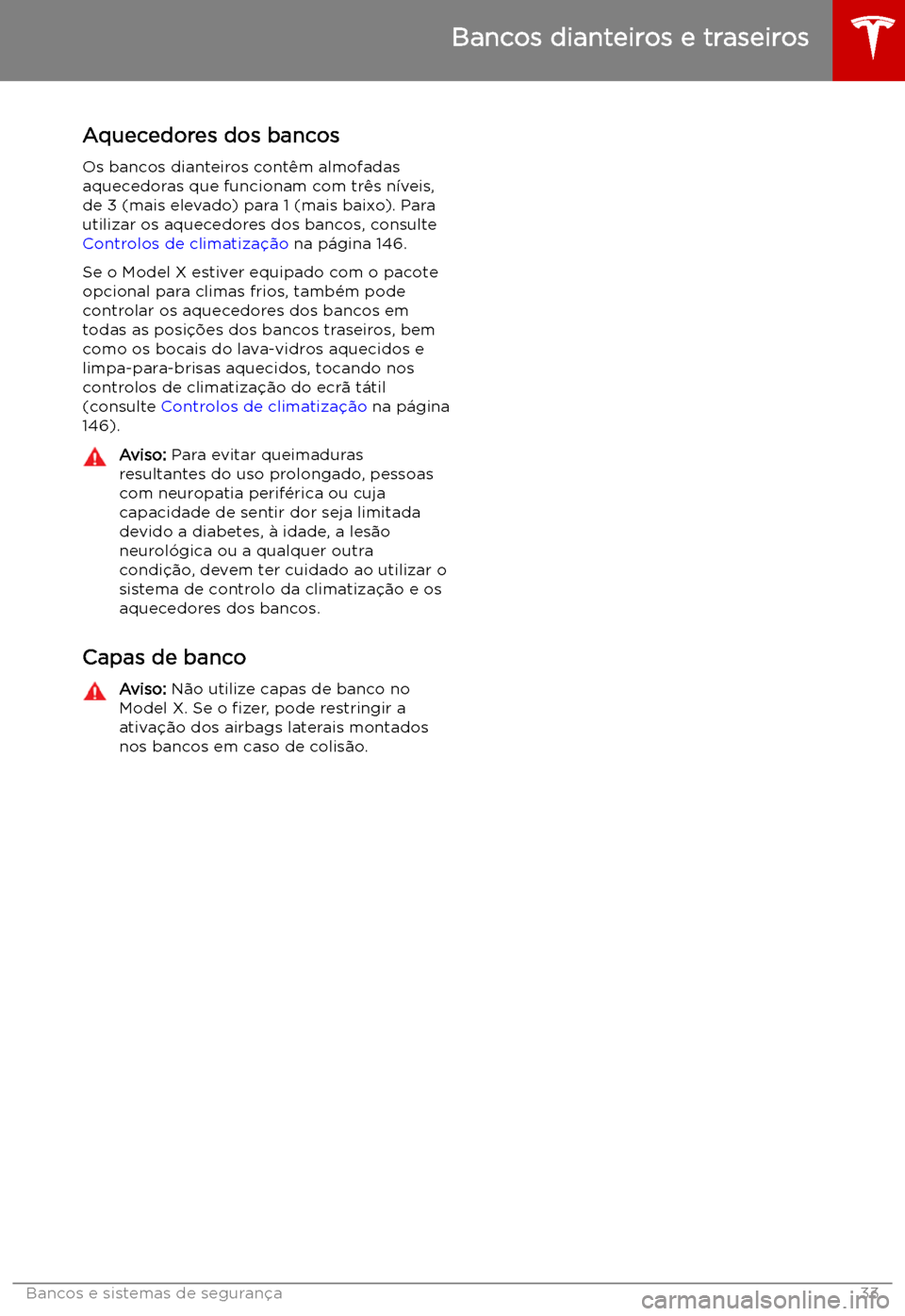 TESLA MODEL X 2019  Manual do proprietário (in Portuguese) Aquecedores dos bancosOs bancos dianteiros cont