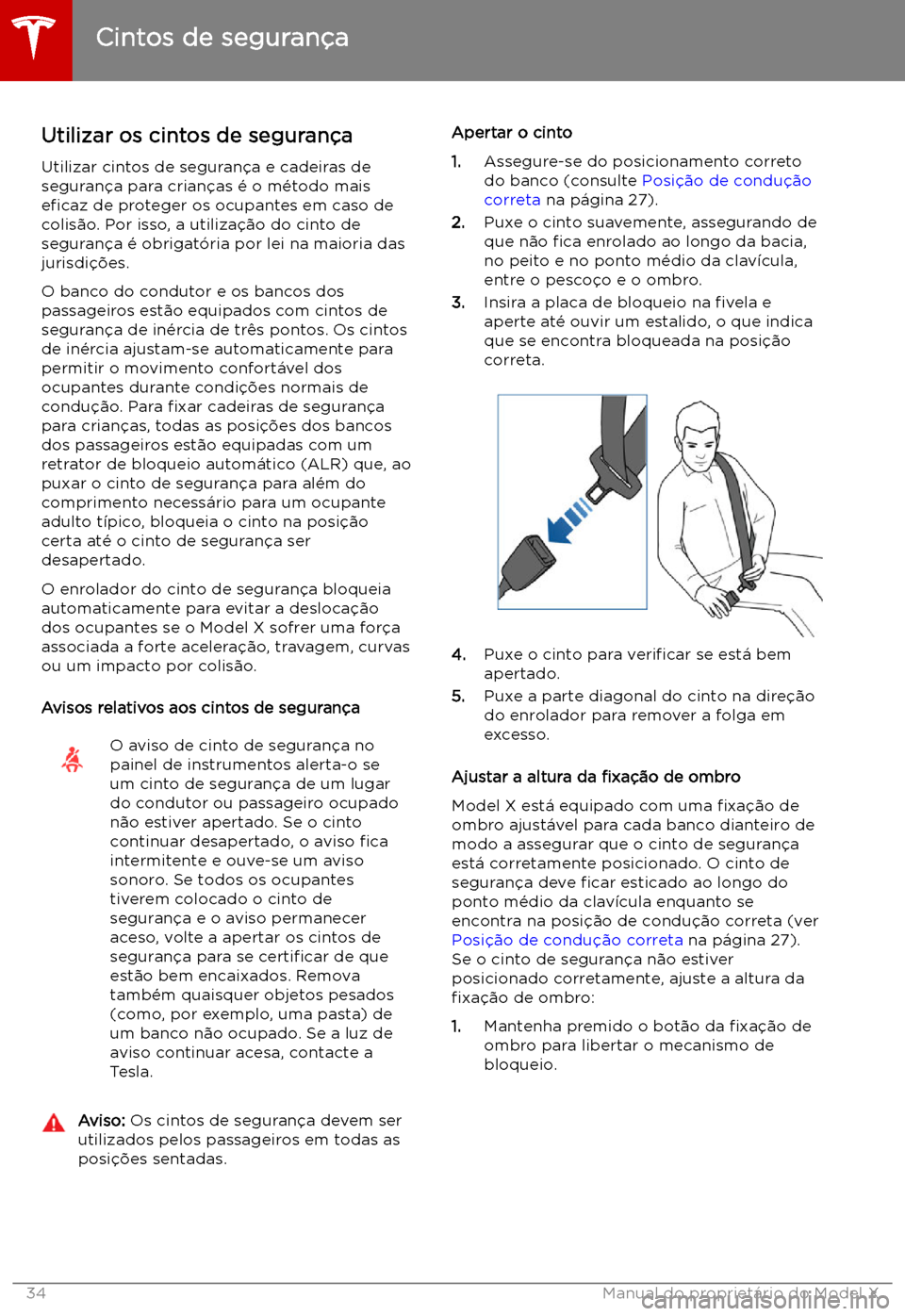 TESLA MODEL X 2019 Manual do proprietário (in Portuguese) Cintos de seguran TESLA MODEL X 2019 Manual do proprietário (in Portuguese) Cintos de seguran