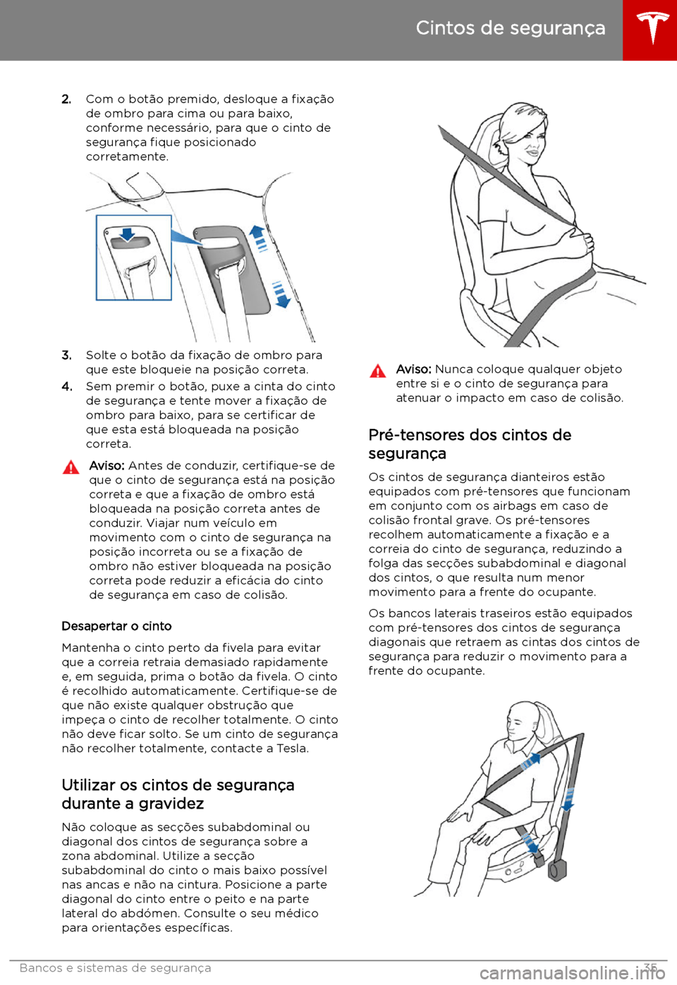 TESLA MODEL X 2019 Manual do proprietário (in Portuguese) 2.Com o bot TESLA MODEL X 2019 Manual do proprietário (in Portuguese) 2.Com o bot