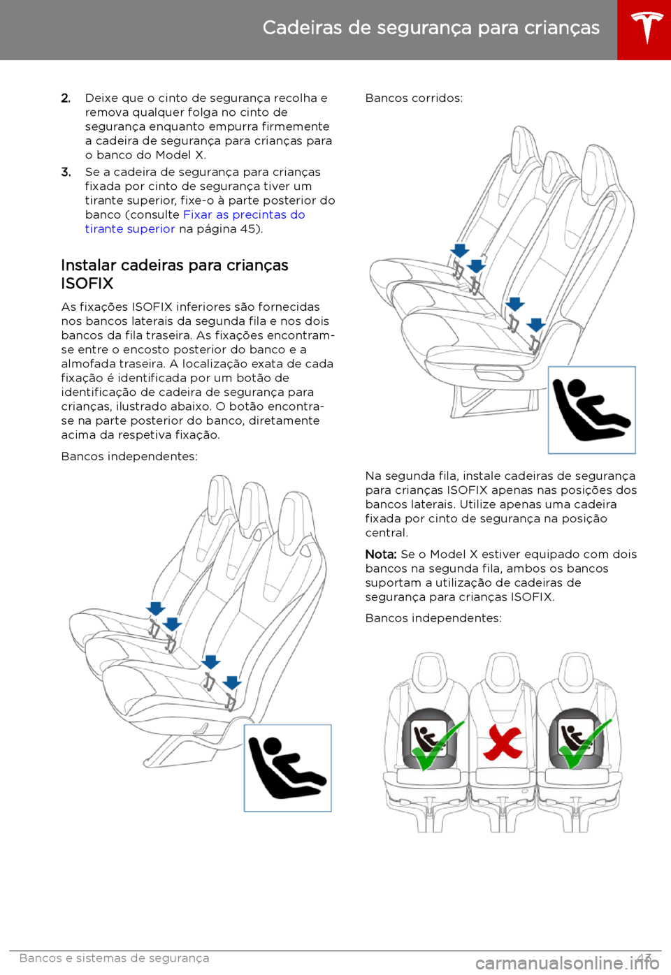TESLA MODEL X 2019 Manual do proprietário (in Portuguese) 2.Deixe que o cinto de seguran TESLA MODEL X 2019 Manual do proprietário (in Portuguese) 2.Deixe que o cinto de seguran