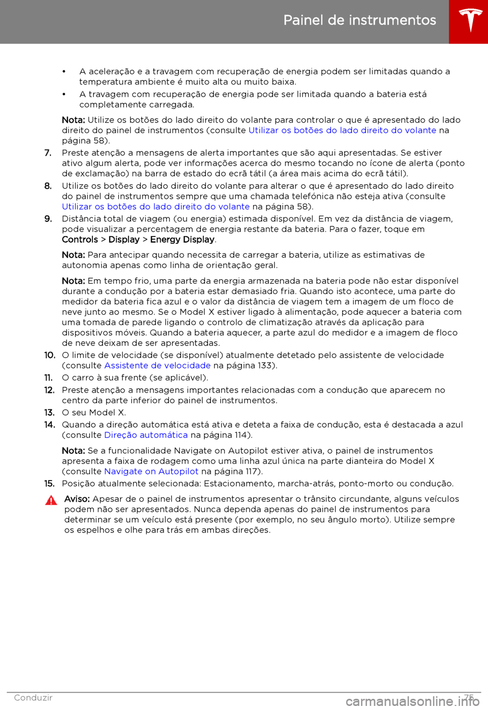 TESLA MODEL X 2019 Manual do proprietário (in Portuguese) TESLA MODEL X 2019 Manual do proprietário (in Portuguese)