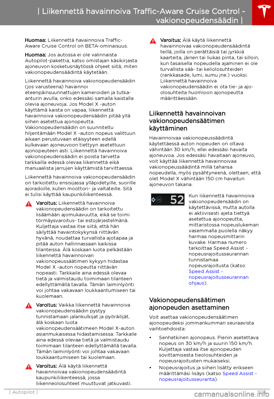 TESLA MODEL X 2019 Omistajan käsikirja (in Finnish) Liikennett TESLA MODEL X 2019 Omistajan käsikirja (in Finnish) Liikennett
