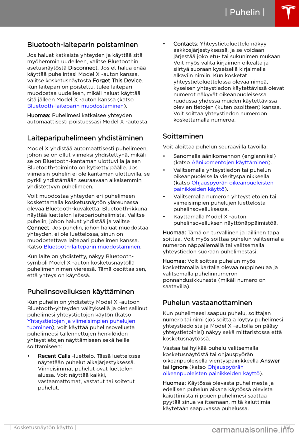TESLA MODEL X 2019  Omistajan käsikirja (in Finnish) Bluetooth-laiteparin poistaminenJos haluat katkaista yhteyden ja k