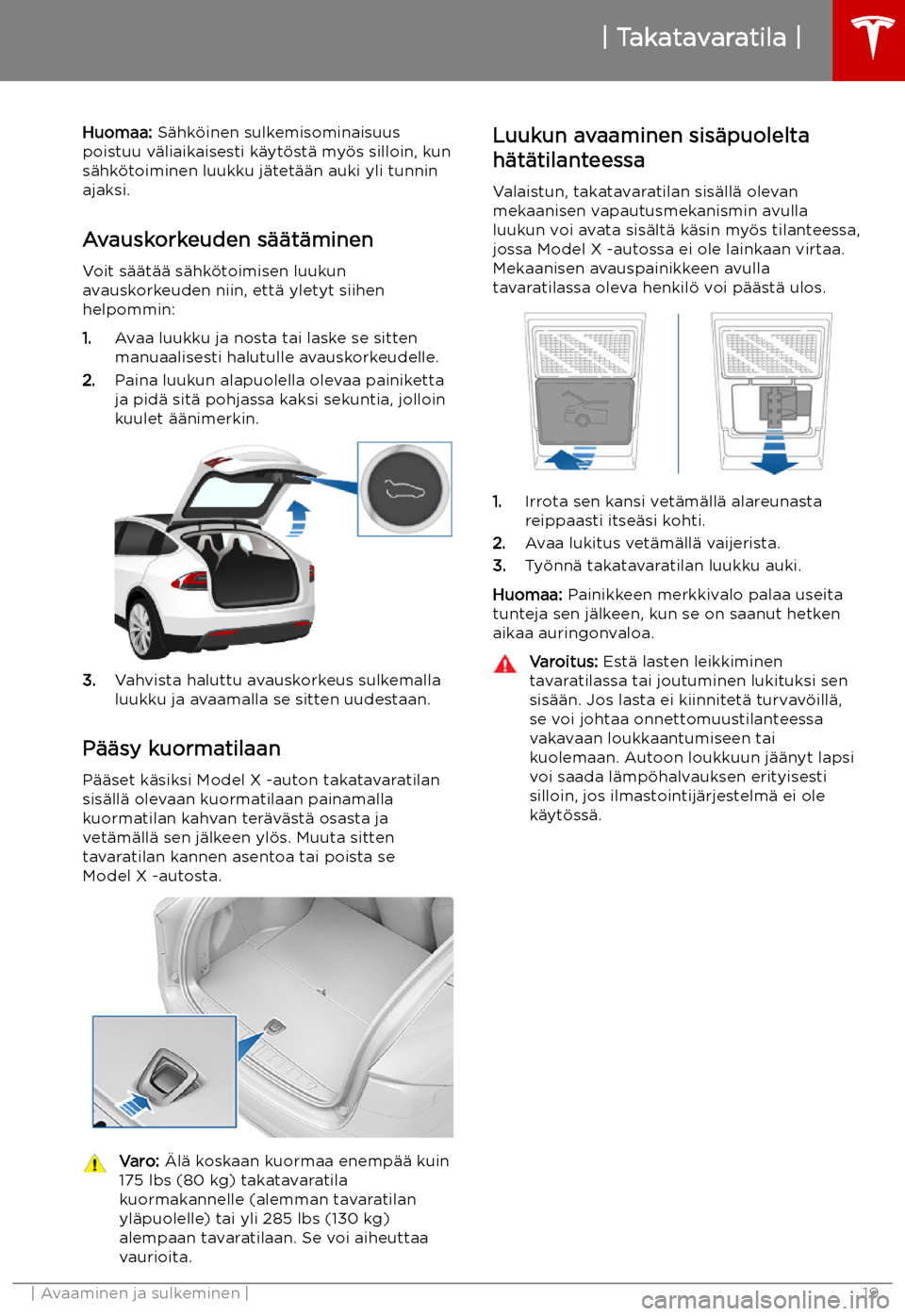 TESLA MODEL X 2019 Omistajan käsikirja (in Finnish) Huomaa: S TESLA MODEL X 2019 Omistajan käsikirja (in Finnish) Huomaa: S