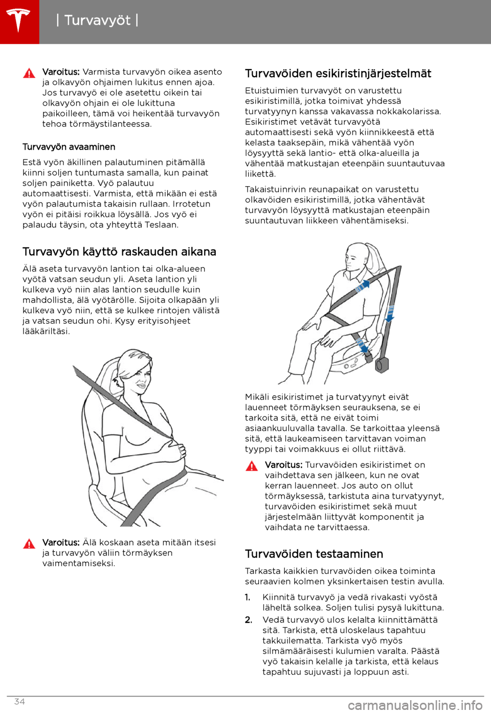 TESLA MODEL X 2019  Omistajan käsikirja (in Finnish) Varoitus: Varmista turvavy