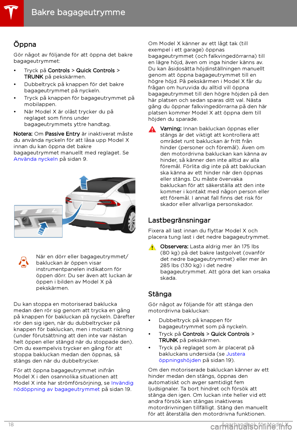 TESLA MODEL X 2019 Ägarmanual (in Swedish) Bakre bagageutrymme
TESLA MODEL X 2019 Ägarmanual (in Swedish) Bakre bagageutrymme