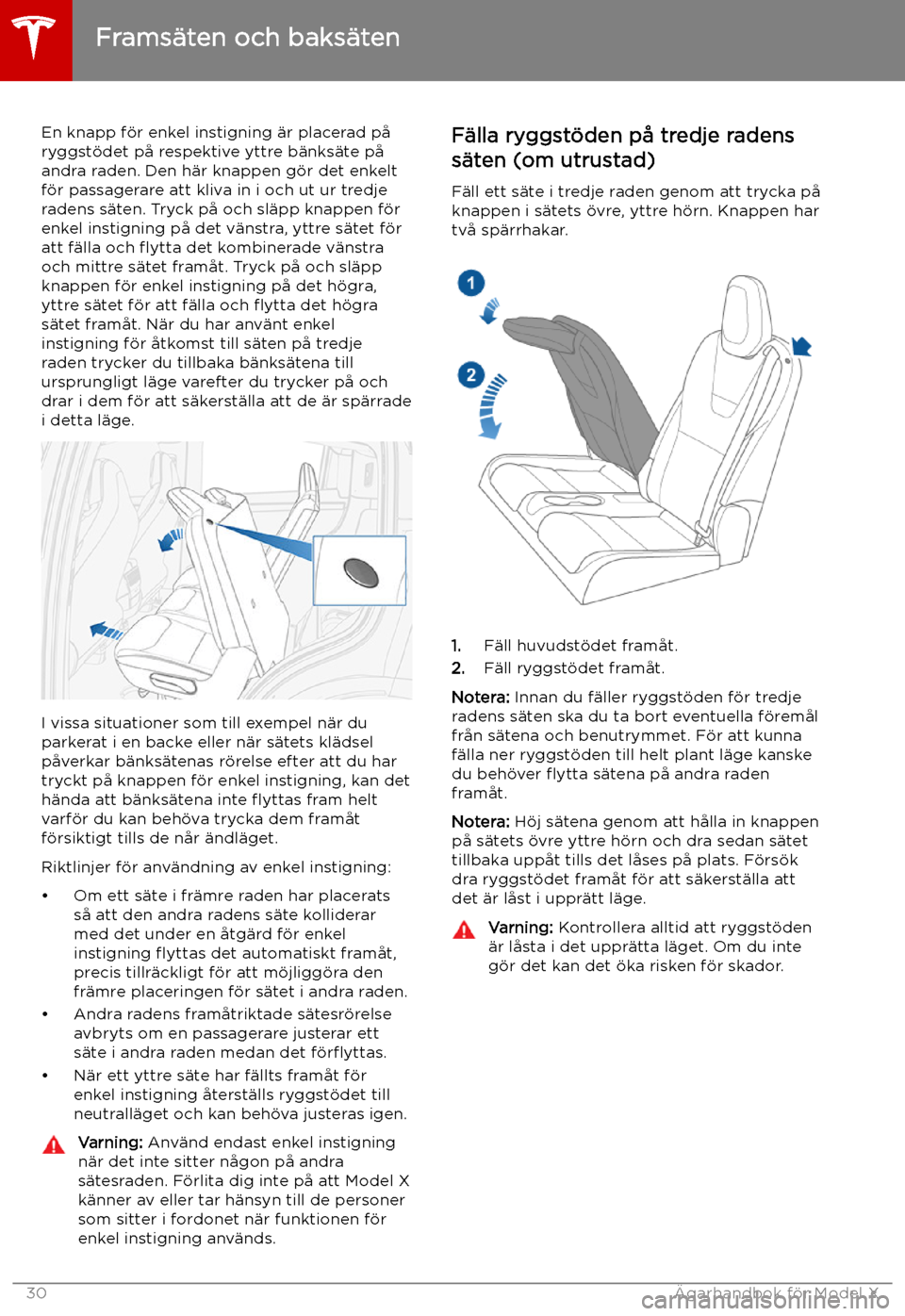 TESLA MODEL X 2019 Ägarmanual (in Swedish) En knapp f TESLA MODEL X 2019 Ägarmanual (in Swedish) En knapp f