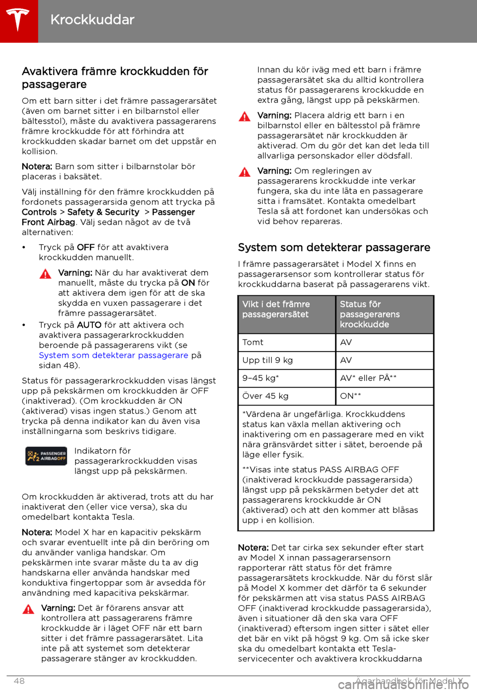 TESLA MODEL X 2019 Ägarmanual (in Swedish) Avaktivera fr TESLA MODEL X 2019 Ägarmanual (in Swedish) Avaktivera fr