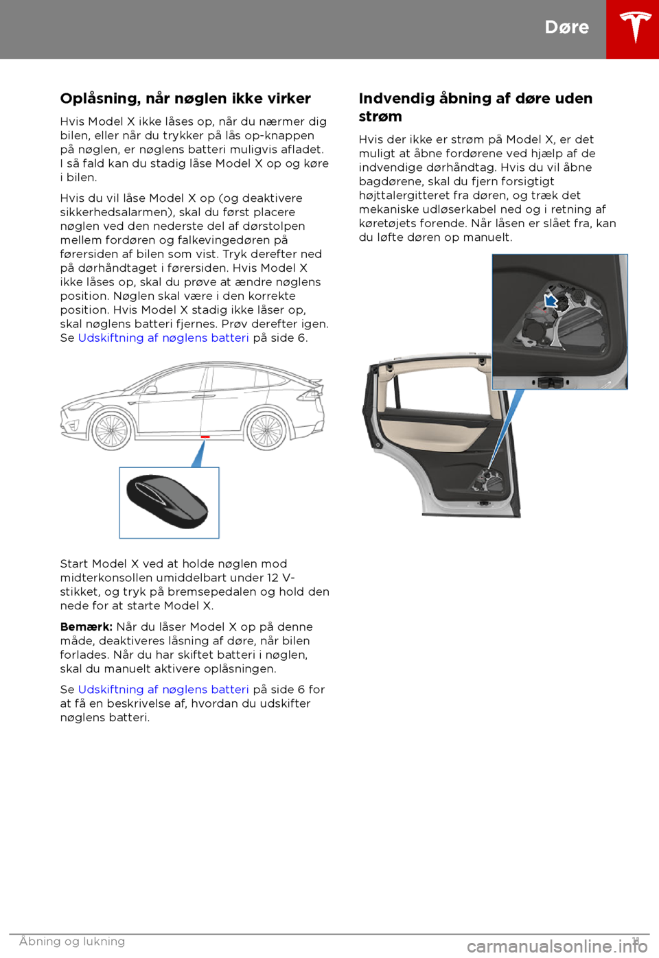 TESLA MODEL X 2018  Instruktionsbog (in Danish) Oplåsning, når n