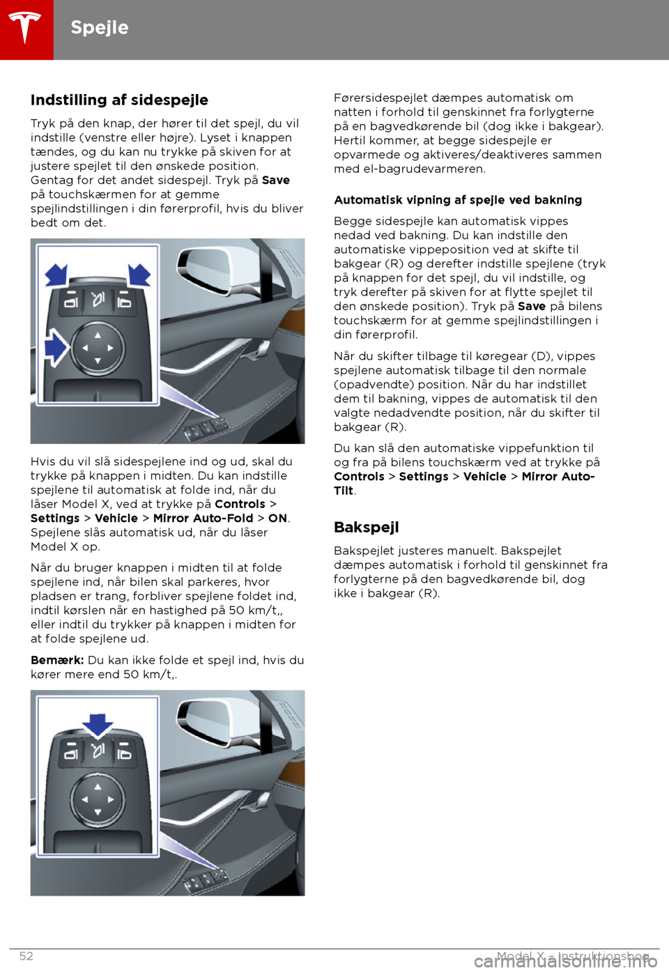 TESLA MODEL X 2018  Instruktionsbog (in Danish) Indstilling af sidespejle
T ryk p