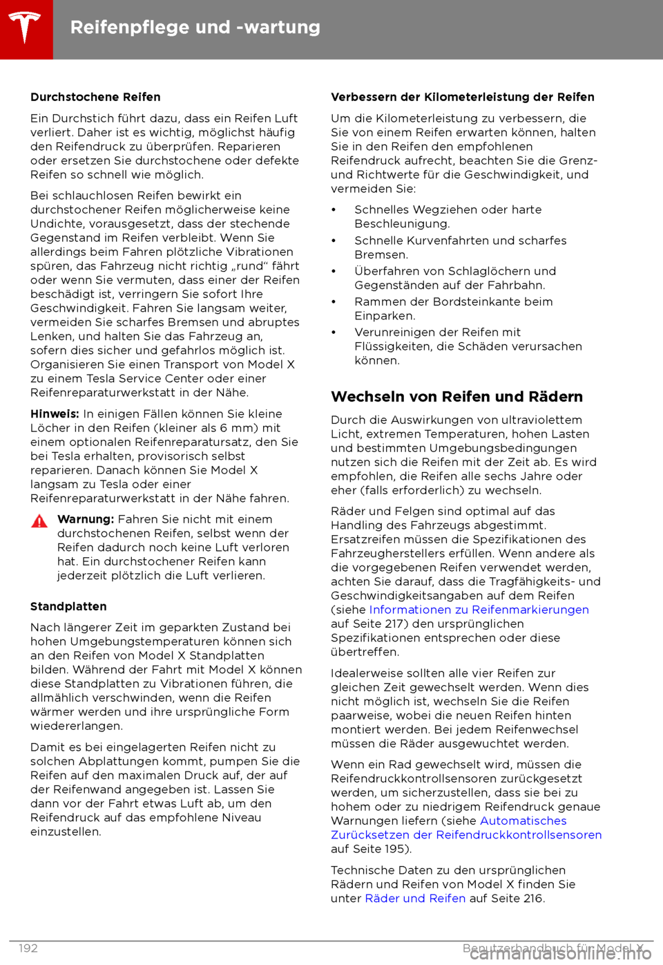 TESLA MODEL X 2018 Betriebsanleitung (in German) Durchstochene Reifen
Ein Dur
chstich f TESLA MODEL X 2018 Betriebsanleitung (in German) Durchstochene Reifen
Ein Dur
chstich f