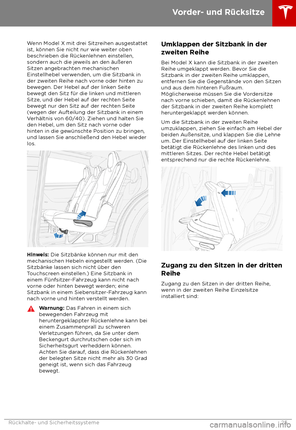 TESLA MODEL X 2018 Betriebsanleitung (in German) Wenn Model X mit drei Sitzreihen ausgestattet
is t, k TESLA MODEL X 2018 Betriebsanleitung (in German) Wenn Model X mit drei Sitzreihen ausgestattet
is t, k