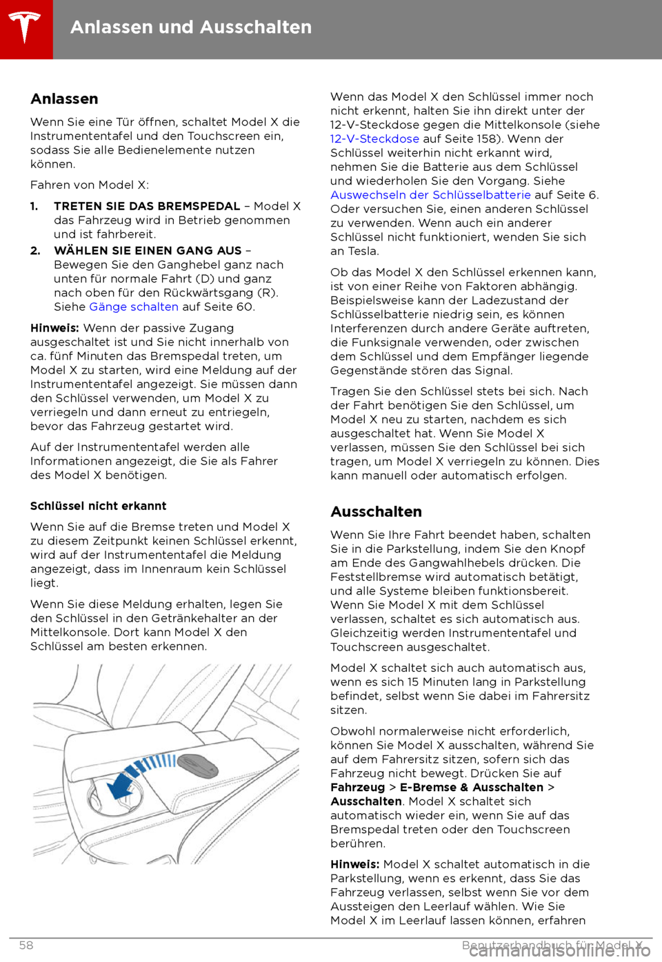TESLA MODEL X 2018  Betriebsanleitung (in German)  Anlassen
W enn Sie eine T